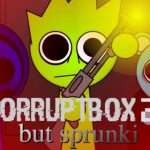 Sprunki Mod: Corruptbox 2 But Sprunki